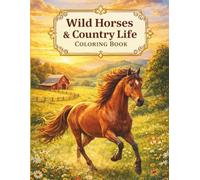 Wild Horses & Country Life Coloring Book