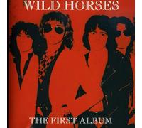 Wild Horses - First Album, The