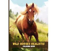 Wild Horses Realistic Coloring Book
