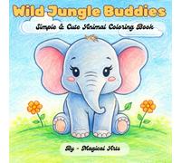 Wild Jungle Buddies: Simple & Cute Animal Colouring Book