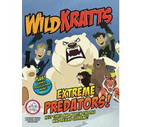 WILD KRATTS - EXTREME PREDATORS!: PLUS! GAMES, PUZZLES AND MORE!