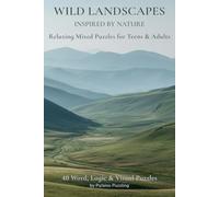 Wild Landscapes: Relaxing Mixed Puzzles for Teens & Adults