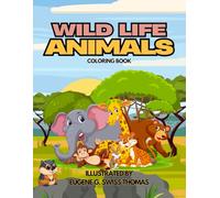 Wild Life Animals Coloring Book