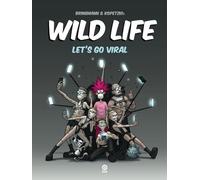 Wild Life - Let's Go Viral