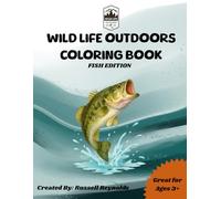 Wild Life Outdoors Coloring Book: Fish Edition