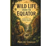 Wild Life Under the Equator