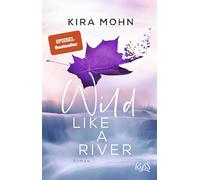 Wild like a River