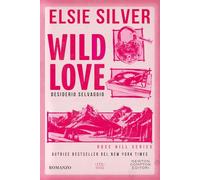 Wild love. Desiderio selvaggio