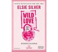Wild love. Desiderio selvaggio
