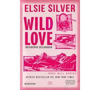 Wild love. Desiderio selvaggio