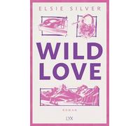 Wild Love – Con racconto bonus, restyling continuo del dorso e mappa dell'Elsieversums: 1