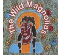 Wild Magnolias - Wild Magnolias First