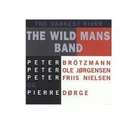 Wild Mans Band - The Darkest River