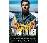 Wild Mountain Men: Four Steamy Mountain Men Romances