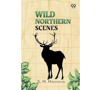 Wild Northern Scenes