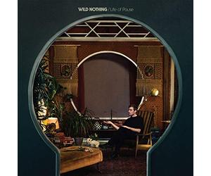 Wild Nothing - Life Of Pause