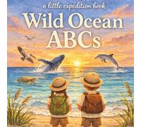 Wild Ocean ABC's: Explore the ocean from A to Z!