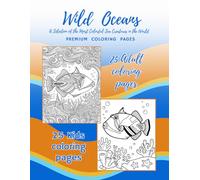 Wild Oceans: Premium Coloring Pages For The Young & Young At Heart