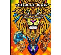 Wild Patterns Coloring Book for Adults: A Head-to-Head Animal Coloring Journey