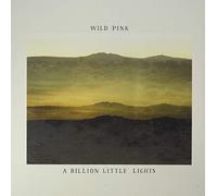 Wild Pink - Billion Little Lights (Iex) (Glow-In-The-Dark)