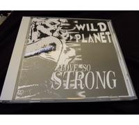 Wild Planet - Love So Strong