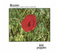 Wild Poppies – Heroine: The Complete Wild Pop – CD