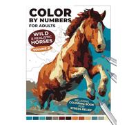 Wild & Realistic Horses - Volume 2 | Color by Numbers for Adults: Relaxing Coloring Book for Stress Relief: Beautiful Horse Landscapes to Color - For Alcohol Markers or Colored Pencils