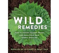 Rosalee De La Foret Emily Han Wild Remedies (Tascabile)