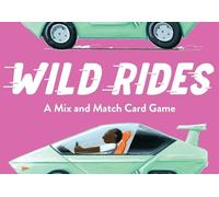 Wild Rides: A Mix And Match Card Game