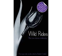 Wild Rides: Three erotic gay novellas: 7