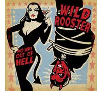 Wild Rooster - No Way Out Of Hell