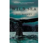 Wild Sea: A History of the Southern Ocean