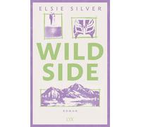 Wild Side: Mit fortlaufender Rückengestaltung und Karte des Elsieversums in der Innenklappe: 3