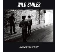 Wild Smiles - Always Tomorrow
