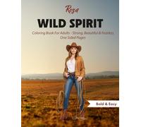 Wild Spirit - Coloring Book for Adults , Bold & Easy - Single Sided Pages: A Coloring Escape for Women Who Dare to Be Themselves, Strong & Fearless