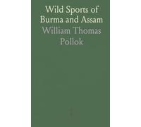 Wild Sports of Burma and Assam