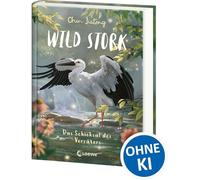 Wild Stork (Band 2) - Das Schicksal des Verräters: Ein schicksalhaftes Duell steht bevor! - All-Age-Tierfantasy des Bestsellerautors von White-Fox - Für Kinder ab 9 Jahren