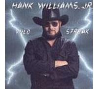 Wild Streak by Hank Jr. Williams (1988-06-21)