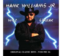 Wild Streak: ORIGINAL CLASSIC HITS - VOLUME 16 by Hank Williams Jr. (1998-10-06)