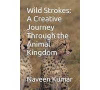 Wild Strokes: A Creative Journey Through the Animal Kingdom