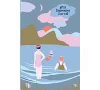 Wild Swimming Journal: Scottish Mountain Loch: Logbook and Tracker for Open Water and Wild Swimmers, Cold Water dookers and dippers, 6x9 inch size