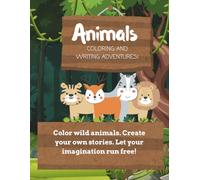 Wild Tales: Color & Create Animal Adventures