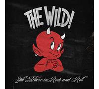 The Wild Still Believe in Rock and Roll (CD) Album