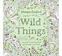 Wild Things: An Inky Coloring Book of Curious Creatures