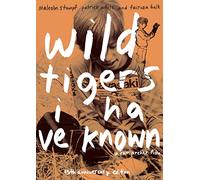 Wild Tigers I Have Known