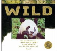 Wild. Un libro illustrato in Photicular®. Ediz. a colori