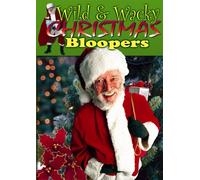 Wild & Wacky Christmas Blooper