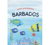 Wild Wanderers Travel Books: Barbados
