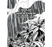 WILD WEATHER: WILD WEATHER it's time for a brighter colour.