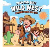 Wild west Coloring Book: Bold and Easy Wild West Coloring pages For Kids